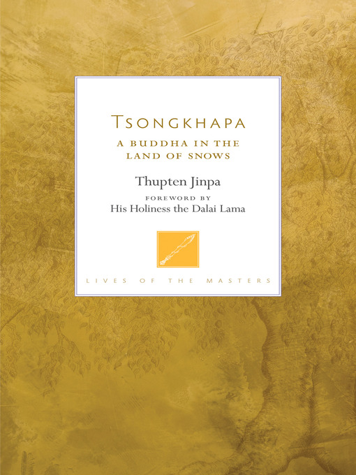 Title details for Tsongkhapa by Thupten Jinpa - Available